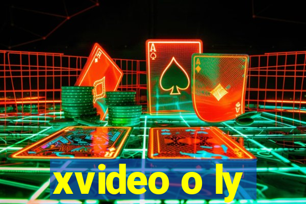 xvideo o ly